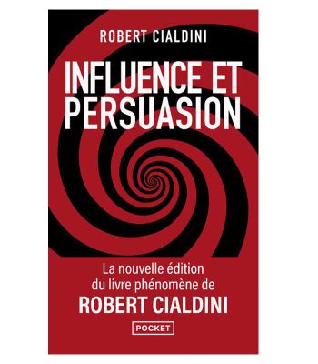 Influence et persuasion 3ed augmentee La psychologie de la persuasion VENDU AU BENIN