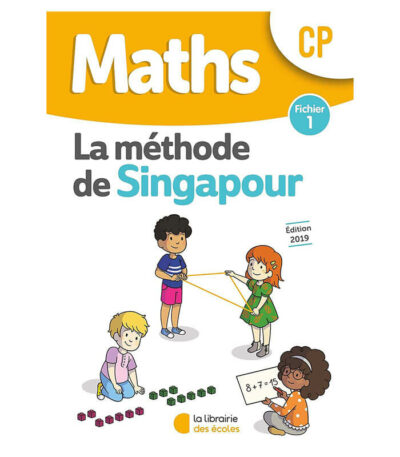 Mathématiques CP Méthode de Singapour fichier de l'élève 1 Edition 2019 VENDU AU BENIN (1)