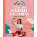 Livres Mes petites routines Détendez les muscles du stress Programme en 5 semaines et de 100 exercices VENDU AU BENIN (1)